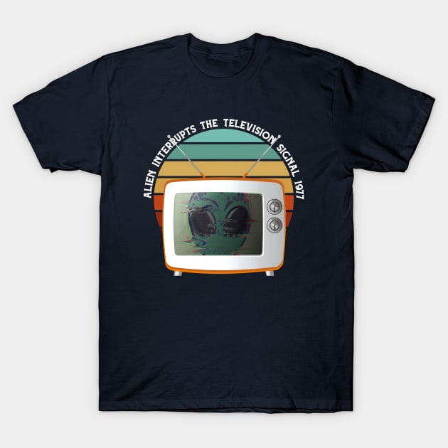 Alien Interrupts the Television Signal 1977 T-Shirt by HarlinDesign